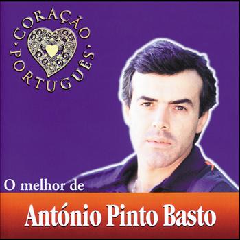 António Pinto Basto - O Melhor De Antonio Pinto Basto