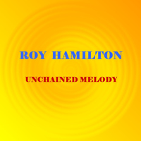 Roy Hamilton - Unchained Melody