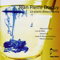 Jean Pierre Dupuy - Le piano diversiforme