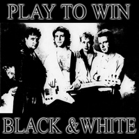 Black and White - Play to Win
