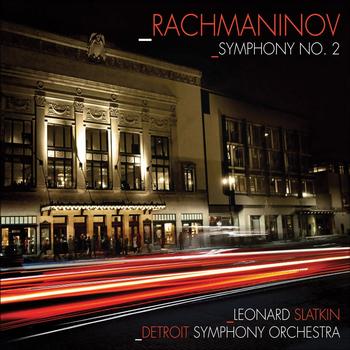 Detroit Symphony Orchestra - RACHMANINOV, S.: Symphony No. 2 / Vocalise (Detroit Symphony, L. Slatkin)