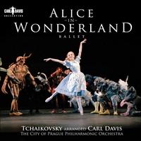 Carl Davis - DAVIS, C.: Alice in Wonderland [Ballet] (Prague City Philharmonic, Davis)