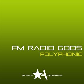 FM Radio Gods - Polyphonic