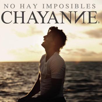 Chayanne - No Hay Imposibles (Album Version)