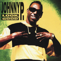 Johnny P. - Look Good (Remix- EP)