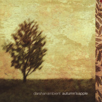 Darshan Ambient - Autumn's Apple