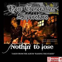 New Generation Superstars - Nothin' To Lose - Single