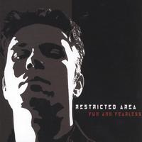 Restricted Area - Fun and Fearless