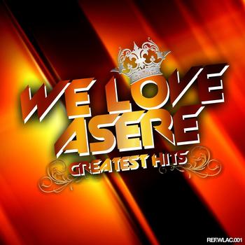 Various Artists - We Love Asere! Greatest Hits (Volume One)