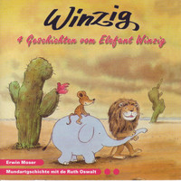 Ruth Oswalt - WINZIG 4 Geschichten vom Elefant Winzig (Schweizer Mundart)