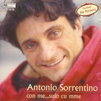 Antonio Sorrentino - Con me...sulo cu mme