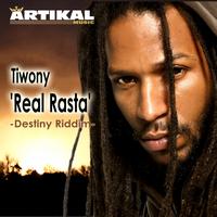 Tiwony - Real Rasta/My Destiny Riddim