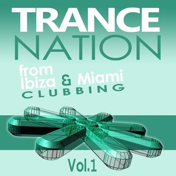 Various Artists - Trance Nation from Ibiza & Miami, Vol.1