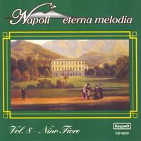 Nino Fiore - Napoli eterna melodia, vol. 8