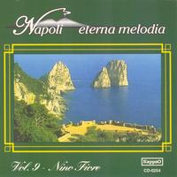 Nino Fiore - Napoli eterna melodia, vol. 9