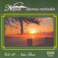 Nino Fiore - Napoli eterna melodia, vol. 10
