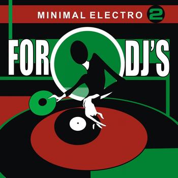 Various Artists - For Djs Minimal Electro, Vol. 2