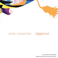 Motel Connection - Upper Cut
