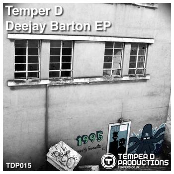 Temper D - Temper D - Deejay Barton EP
