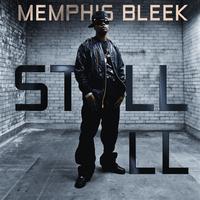 Memphis Bleek - Still Ill - Single