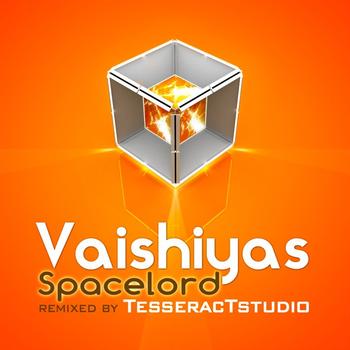 Vaishiyas - Spacelord Remixes