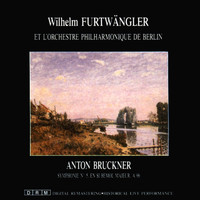 Berliner Philharmoniker, Wilhelm Furtwängler - Anton Bruckner: 5. Symphonie
