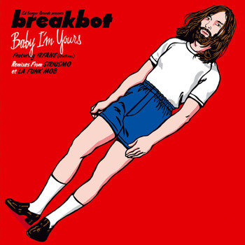 Breakbot / - Baby I'm Yours