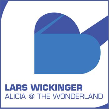 Lars Wickinger - Alicia @ The Wonderland