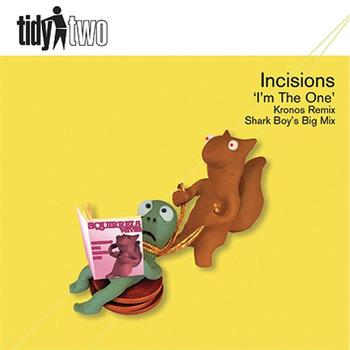 Incisions - I'm The One