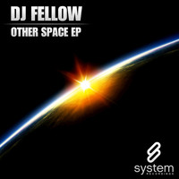 DJ Fellow - Other Space EP