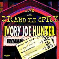 Ivory Joe Hunter - Live At The Grand Ole Opry