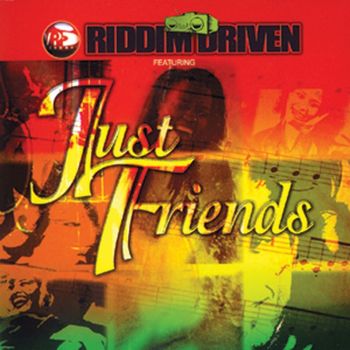Various Artists - Riddim Driven: Just Friends