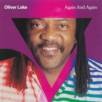Oliver Lake - Again And Again