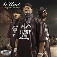 G-Unit - Beg For Mercy (Explicit)