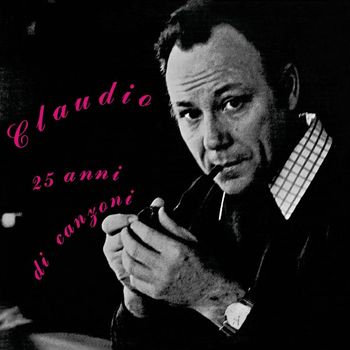 Claudio Villa - 25 Anni di Canzoni