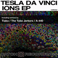 Tesla da Vinci - Ions EP