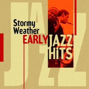 Various Artists - Stormy Weather (Early Jazz Hits)