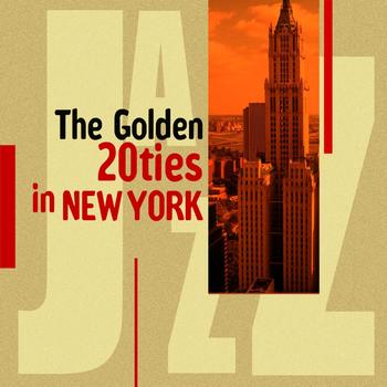 Various Artists - The Golden 20ties in New York