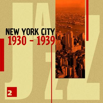 Various Artists - New York City 1930 - 1939 Vol. 2