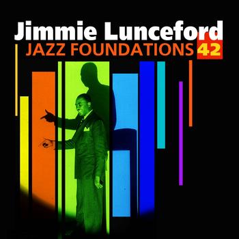 Jimmie Lunceford - Jazz Foundations Vol. 42