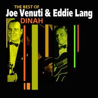 Joe Venuti, Eddie Lang - Dinah (The Very Best Of)