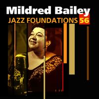 Mildred Bailey - Jazz Foundations Vol. 56