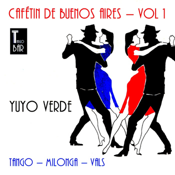 Various Artists - Cafetín de Buenos Aires, Vol. 1 - Vuyo Verde