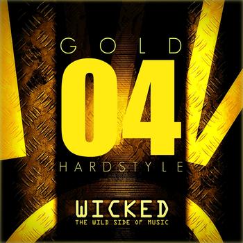 Various Artists - Wicked Hardstyle Gold 04 (Explicit)