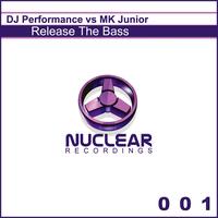 Mk Junior, Dj Performance - Release the Bass