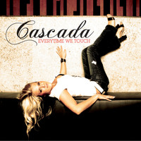 Cascada - Everytime We Touch (Radio Edit)