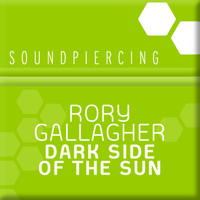 Rory Gallagher - Dark Side Of The Sun