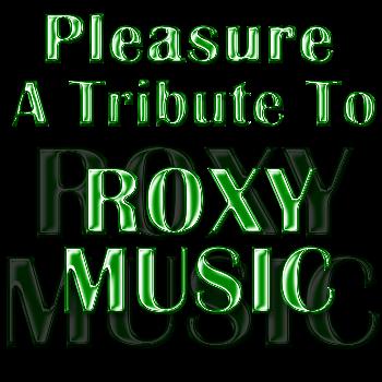 Pleasure - A Tribute To Roxy Music