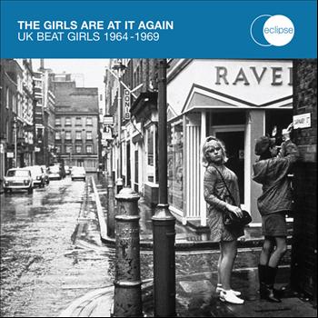 Various Artists - The Girls Are At It Again - UK Beat Girls 1964-1969
