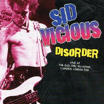 Sid Vicious - The Disorder Tapes